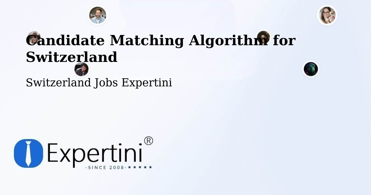 Candidate Matching Algorithm Overview – Wohlen - Switzerland Jobs Expertini
