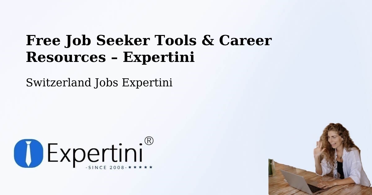 Free Job Seeker Tools & Career Resources – Wohlen - Wohlen, Switzerland Jobs Expertini