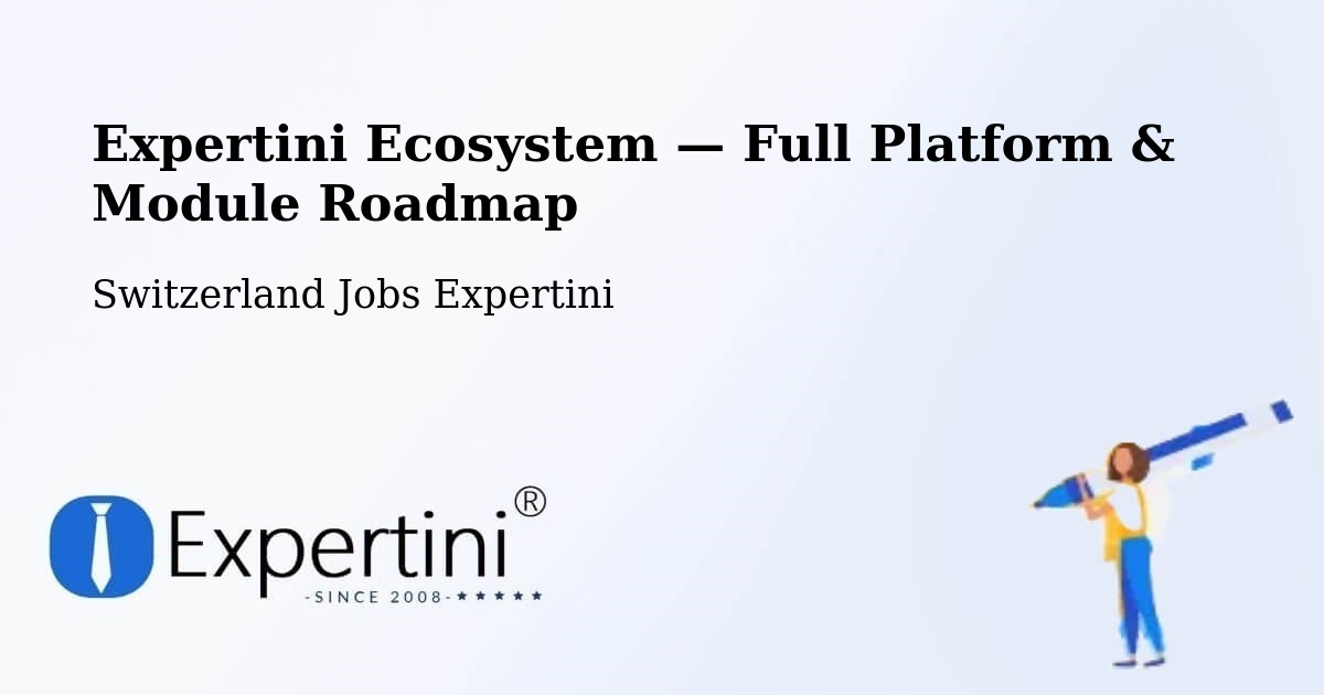 Expertini Ecosystem — Full Platform & Module Roadmap – Wohlen