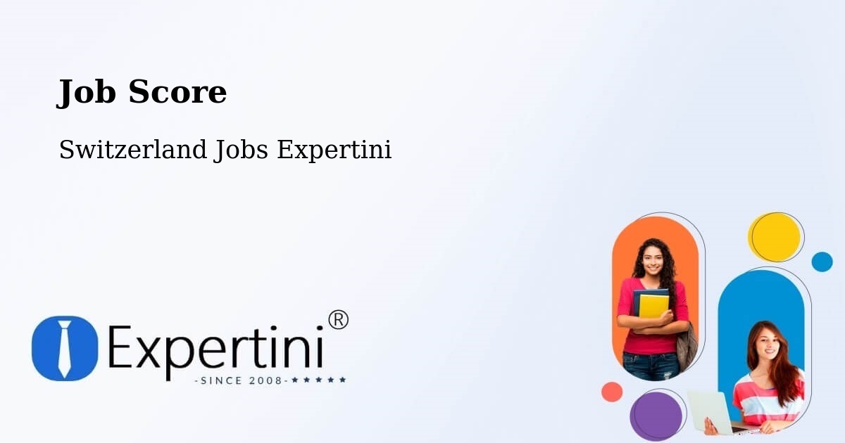 Job Score & Job Description Score Tool – Wohlen - Switzerland Jobs Expertini
